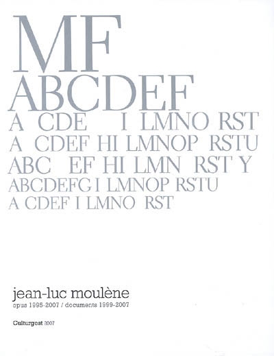 Jean-Luc Moulène, opus 1995-2007, documents 1999-2007