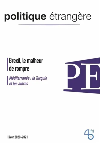 Politique étrangère, n° 4 (2020). Brexit, le malheur de rompre