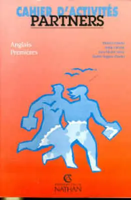 Partners, anglais premières : cahier d'activités