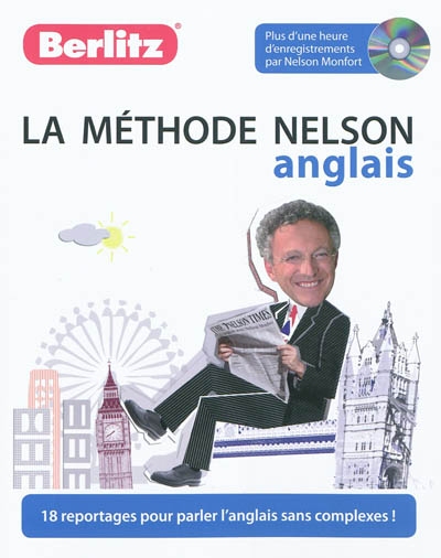 La méthode Nelson, anglais : 18 reportages pour parler l'anglais sans complexes !