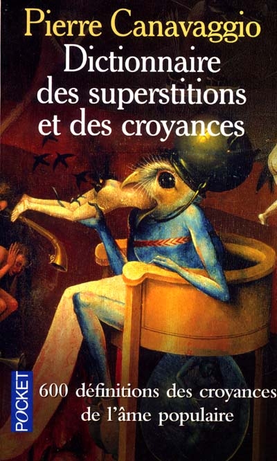 Dictionnaire des superstitions et des croyances