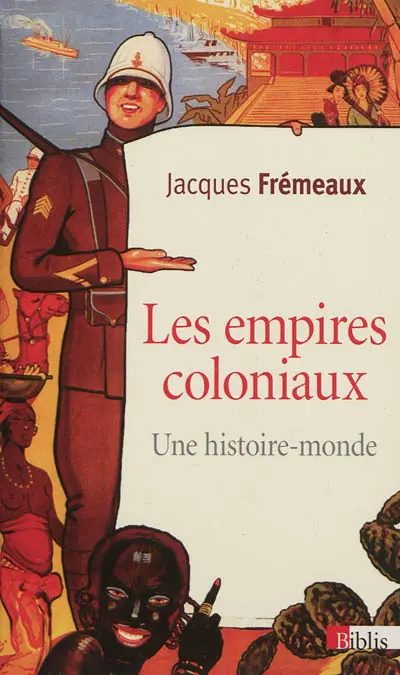 Les empires coloniaux : une histoire-monde