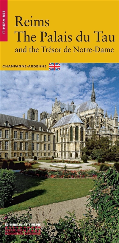 Reims, the Palais du Tau and the Trésor de Notre-Dame : Champagne-Ardenne
