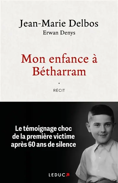 Mon enfance à Bétharram : récit