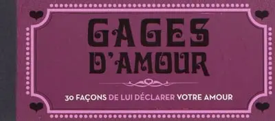 Gages d'amour : 30 façons de lui déclarer votre amour