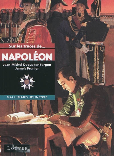 Sur les traces de Napoléon