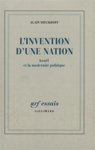 L'Invention d'une nation : Israël et la modernité politique
