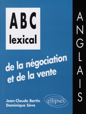ABC lexical de la négociation et de la vente, anglais