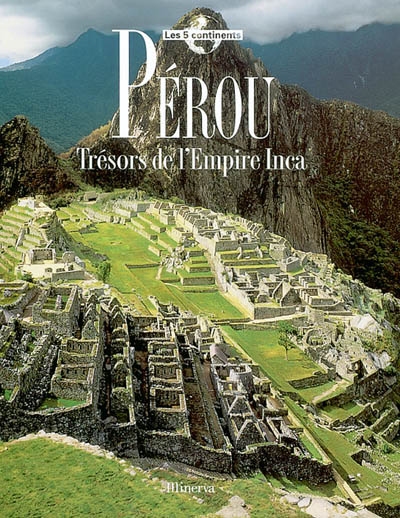 Pérou : trésors de l'empire inca