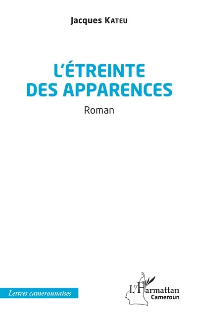 L'étreinte des apparences