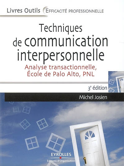 Techniques de communication interpersonnelle : analyse transactionnelle, école de Palo Alto, PNL