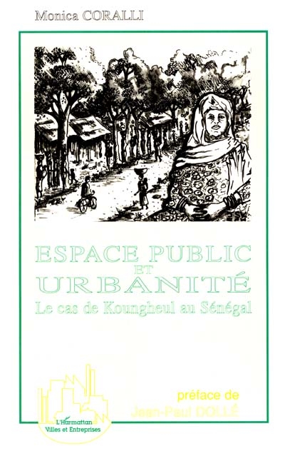 Espace public et urbanité : le cas de Koungheul au Sénégal