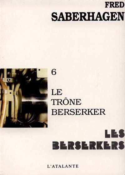 Les Berserkers. Vol. 6. Le Trône Berserker
