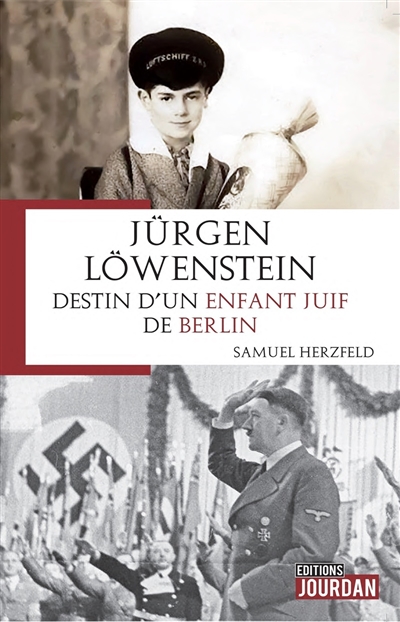Jürgen Löwenstein : destin d'un enfant juif de Berlin