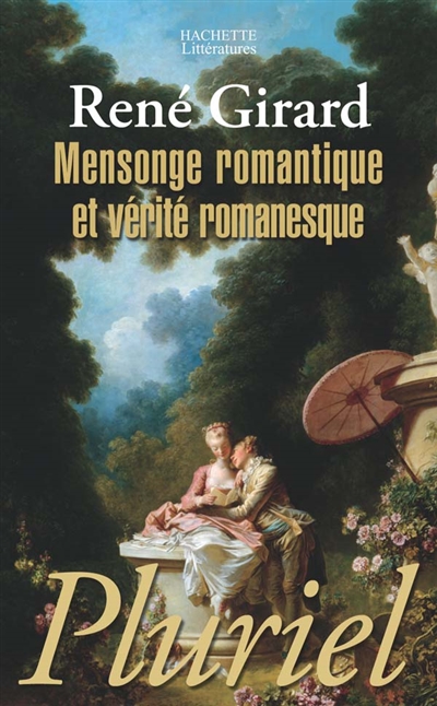 Mensonge romantique et vérité romanesque