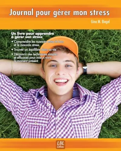 Journal pour gérer mon stress : mieux vivre dans le moment présent