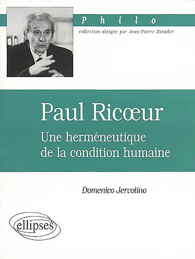 Paul Ricoeur : une herméneutique de la condition humaine