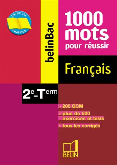 BelinBac, français, 2e-terminale : 1.000 mots pour réussir