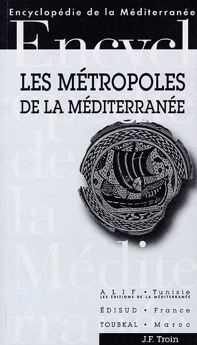 Les métropoles de la Méditerranée : villes charnières, villes frontières