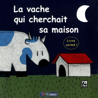 La Vache Qui Cherchait Sa Maison