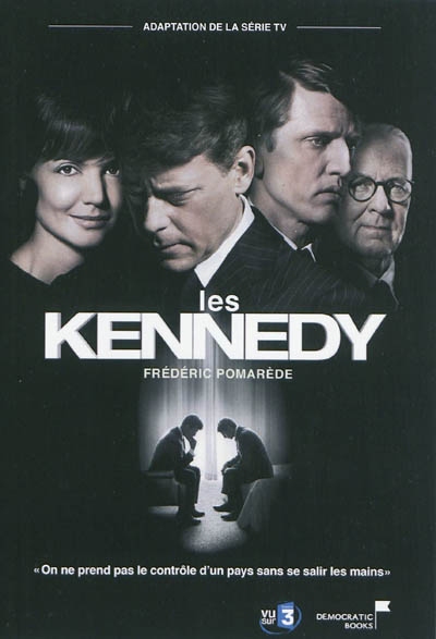 Les Kennedy : d'après la série télévisée
