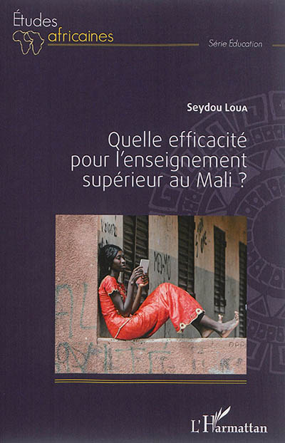 Quelle efficacité pour l'enseignement supérieur au Mali ?