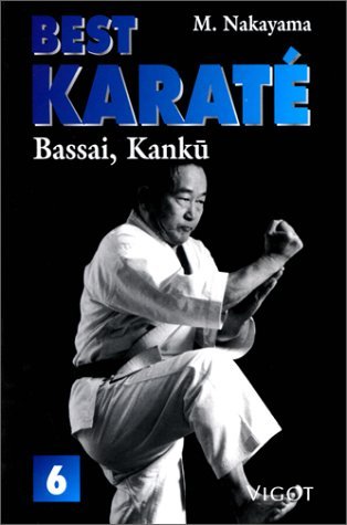 Best karaté. Vol. 6. Bassai, kanku