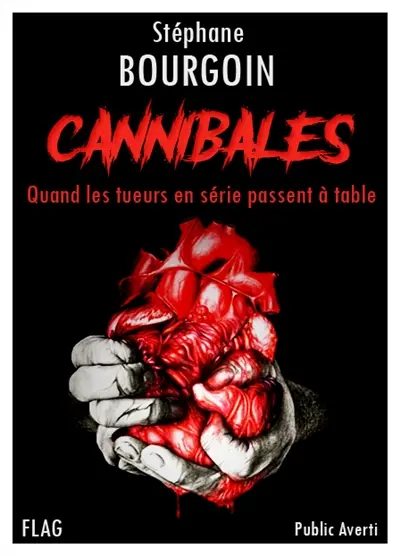 Cannibales : quand les tueurs en série passent à table