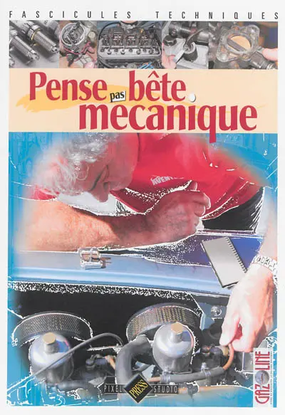 Pense pas bête : mécanique