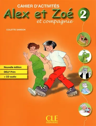 Alex et Zoé et compagnie 2 : cahier d'activités