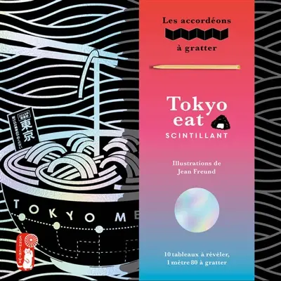 Tokyo eat scintillant : 10 tableaux à révéler, 1 mètre 80 à gratter