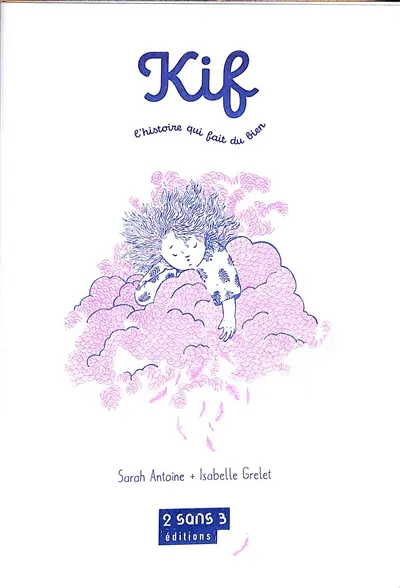 Kif : l'histoire qui fait du bien