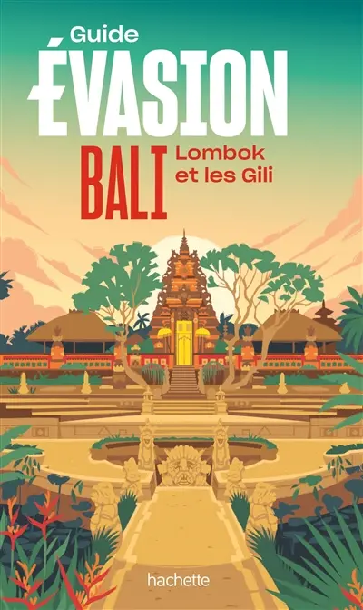 Bali, Lombok et les Gili