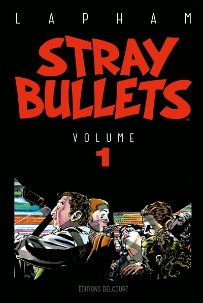 Stray bullets. Vol. 1