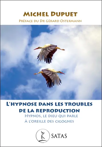 L'hypnose dans les troubles de la reproduction : Hypnos, le dieu qui parle à l'oreille des cigognes