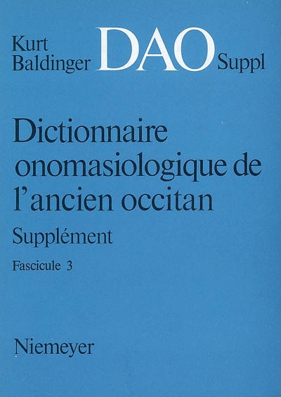 Dictionnaire onomasiologique de l'ancien occitan, supplément : DAO, suppl. Vol. 3