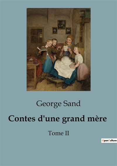 Contes d'une grand mère : Tome II