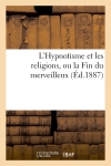 L'Hypnotisme et les...