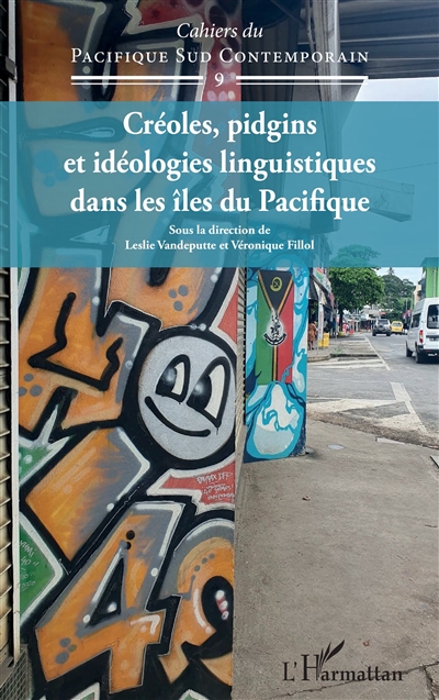 Créoles, pidgins et idéologies linguistiques dans les îles du Pacifique