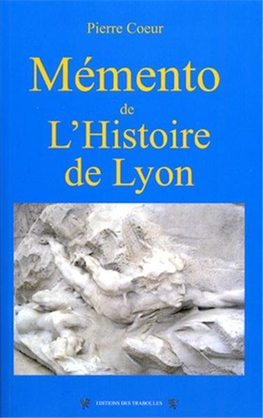 Mémento de l'histoire de Lyon