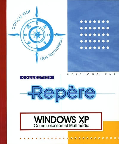 Windows XP : communication et multimédia