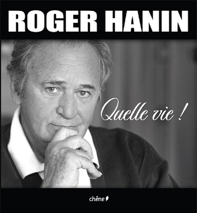 Roger Hanin : quelle vie !