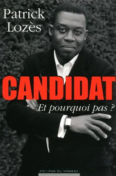 Candidat : et pourquoi pas ?