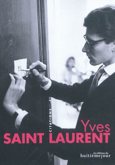 Yves Saint-Laurent : citations