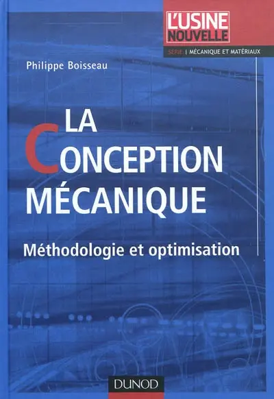 La conception mécanique : méthodologie et optimisation