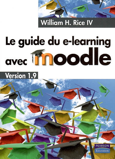 Le guide du e-learning avec Moodle version 1.9