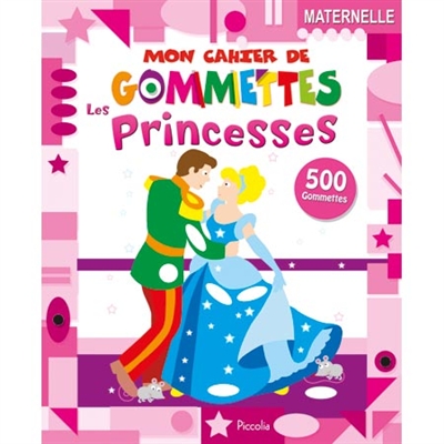 Les princesses : 500 gommettes, maternelle