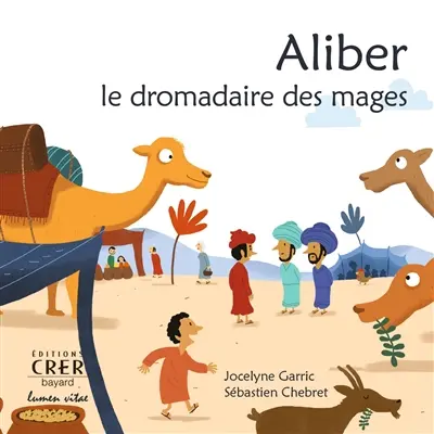 Aliber : le dromadaire des mages