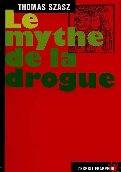 Le mythe de la drogue