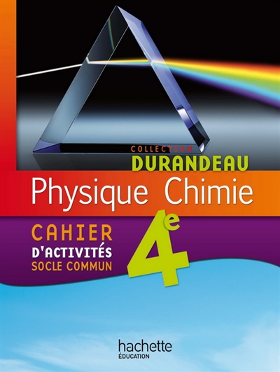 Physique chimie 4e : cahier d'activités socle commun